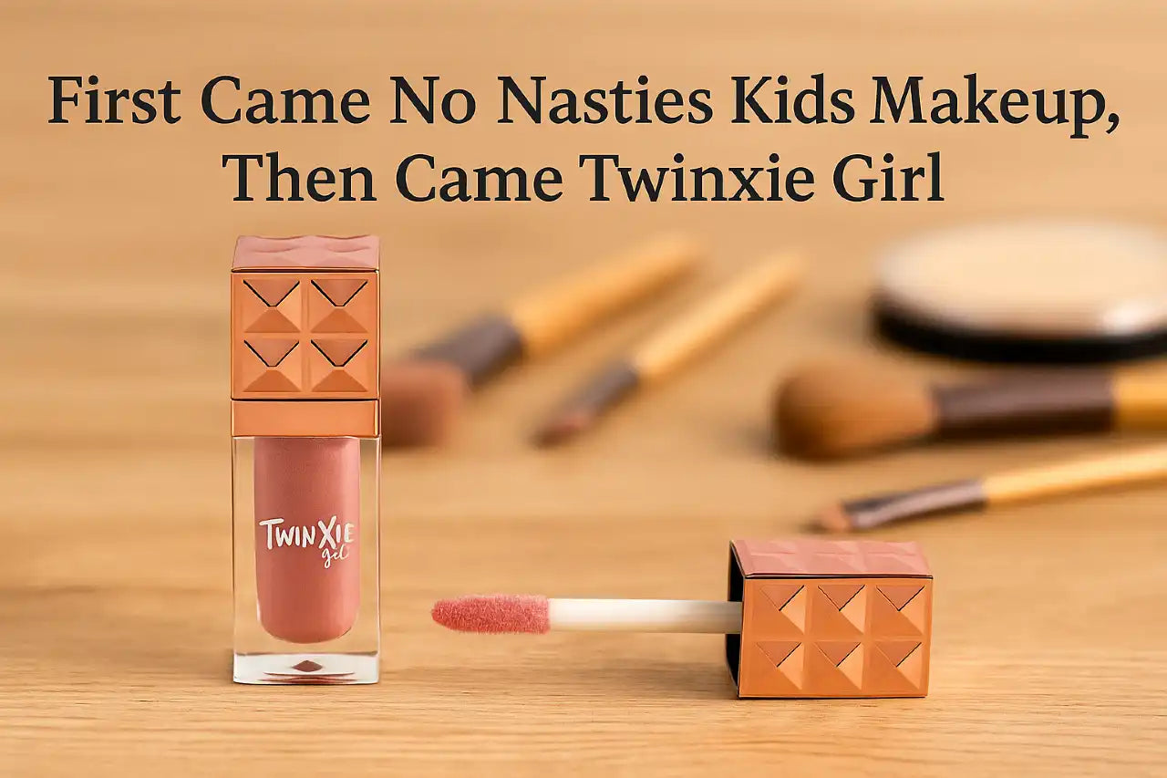 First Came No Nasties Kids Makeup, Then Came Twinxie Girl