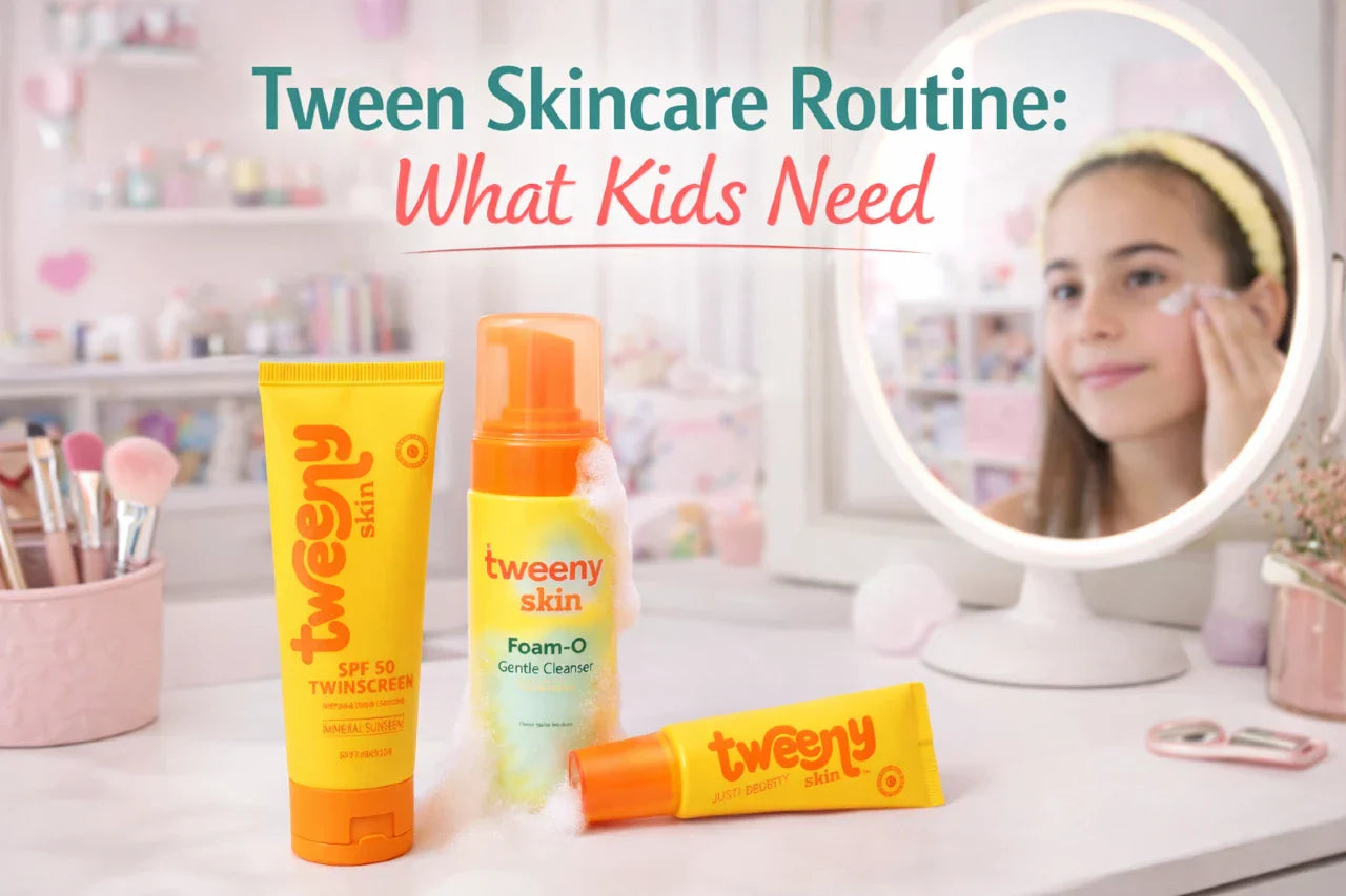 Tween Skincare Routine: What Kids Need